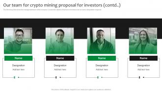 Our Team For Crypto Mining Proposal For Investors Ppt Ideas Design Ideas Impactful Attractive