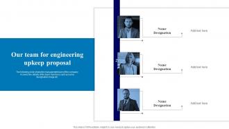 Our Team For Engineering Upkeep Proposal Ppt Powerpoint Graphics