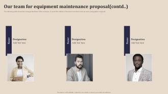 Our Team For Equipment Maintenance Proposal Ppt Show Slide Download Analytical