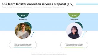 Our Team For Litter Collection Services Proposal Ppt Show Designs Download