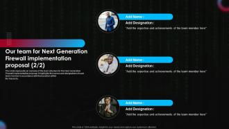 Our Team For Next Generation Firewall Implementation Next Generation Firewall Implementation Editable Content Ready
