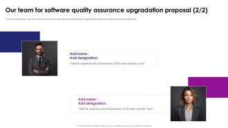 Our Team For Software Quality Assurance Upgradation Proposal Impactful Editable