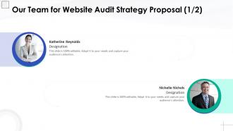 Our team for website audit strategy proposal website audit strategy proposal template