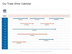 Our Trade Show Calendar Organizational Marketing Policies Strategies Ppt Ideas