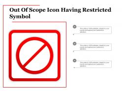 Out of scope icon having restricted symbol