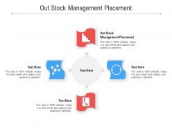 Out stock management placement ppt powerpoint presentation icon slide download cpb