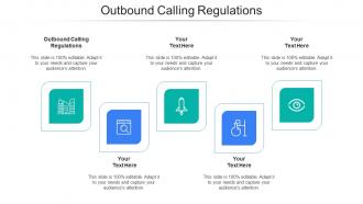 Outbound Calling Regulations Ppt Powerpoint Presentation Summary Infographics Cpb
