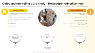 Outbound Marketing Case Study Newspaper Maximizing Customer Outreach Ppt Sample