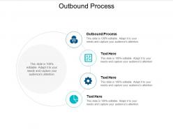 Outbound process ppt powerpoint presentation infographics background images cpb