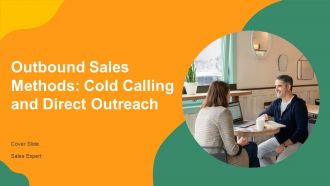 Outbound Sales Methods Cold Calling And Direct Outreach PPT Outline AT