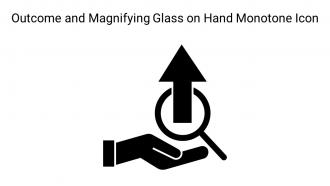 Outcome And Magnifying Glass On Hand Monotone Icon In Powerpoint Pptx Png And Editable Eps Format