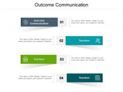 Outcome communication ppt powerpoint presentation pictures grid cpb