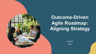 Outcome Driven Agile Roadmap Aligning Strategy PPT Presentation AT