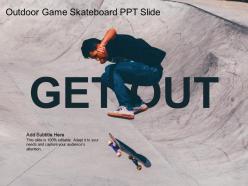 Outdoor game skateboard ppt slide