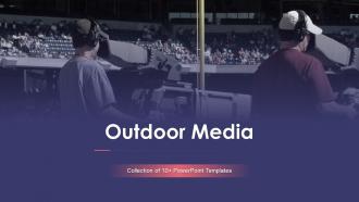 Outdoor Media Powerpoint PPT Template Bundles