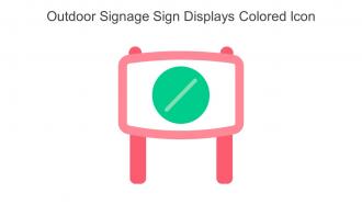 Outdoor Signage Sign Displays Colored Icon In Powerpoint Pptx Png And Editable Eps Format