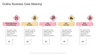 Outline Business Case Meaning In Powerpoint And Google Slides Cpb