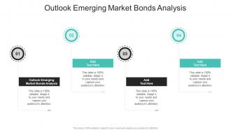 Outlook Emerging Market Bonds Analysis In Powerpoint And Google Slides Cpb