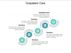 Outpatient care ppt powerpoint presentation professional show cpb