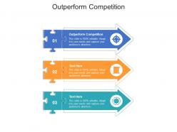 Outperform competition ppt powerpoint presentation show visuals cpb