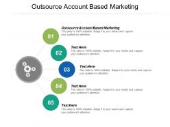 Outsource account based marketing ppt powerpoint presentation summary format ideas cpb