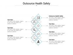 Outsource health safety ppt powerpoint presentation outline design templates cpb