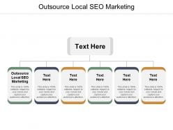 Outsource local seo marketing ppt powerpoint presentation summary templates cpb