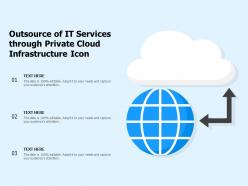 Outsource of it services through private cloud infrastructure icon