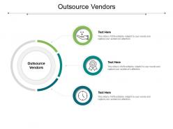 Outsource vendors ppt powerpoint presentation slides outline cpb