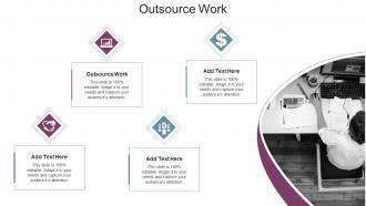 Outsource Work In Powerpoint And Google Slides Cpb