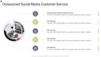 Outsourced Social Media Customer Service In Powerpoint And Google Slides Cpb