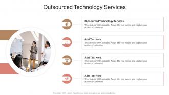 Outsourced Technology Services In Powerpoint And Google Slides Cpb