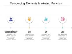 Outsourcing elements marketing function ppt powerpoint presentation show cpb
