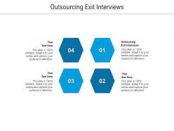 Outsourcing exit interviews ppt powerpoint presentation slides icons cpb