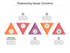 Outsourcing issues concerns ppt powerpoint presentation styles infographics cpb