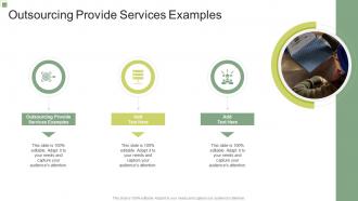 Outsourcing Provide Services Examples In Powerpoint And Google Slides Cpb
