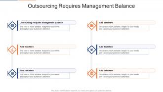Outsourcing Requires Management Balance In Powerpoint And Google Slides Cpb