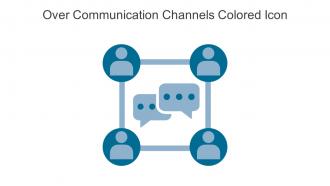 Over Communication Channels Colored Icon In Powerpoint Pptx Png And Editable Eps Format