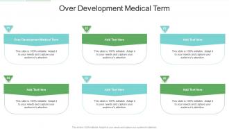 Over Development Medical Term In Powerpoint And Google Slides Cpb
