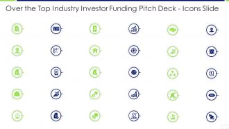 Over the top industry investor funding pitch deck icons slide