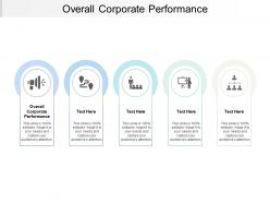 Overall corporate performance ppt powerpoint presentation outline deck cpb