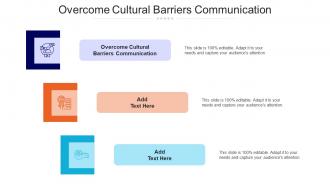 Overcome Cultural Barriers Communication Ppt Powerpoint Presentation Themes Cpb
