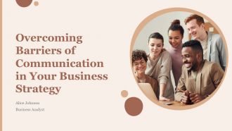 Overcoming Barriers Of Communication In Your Business Strategy PPT H