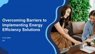 Overcoming Barriers To Implementing Energy Efficiency Solutions PPT Guidelines ACP