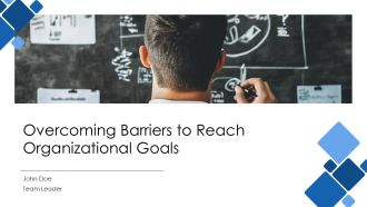 Overcoming Barriers To Reach Organizational Goals PPT Structure AT