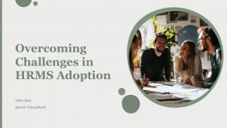 Overcoming Challenges In HRMS Adoption PPT Demonstration AT