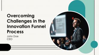 Overcoming Challenges In The Innovation Funnel Process PPT Graphics AT