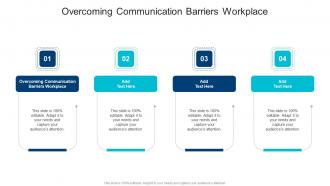 Overcoming Communication Barriers Workplace In Powerpoint And Google Slides Cpb
