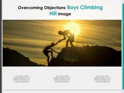 Overcoming Objections Boys Climbing Hill Image