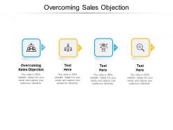 Overcoming sales objection ppt powerpoint presentation file graphics example cpb